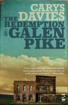 Carys Davies - The Redemption of Galen Pike