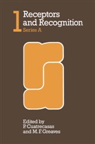 Cuatrecasas, P Cuatrecasas, P. Cuatrecasas, Pedro Cuatrecasas, M F Greaves, M. F. Greaves - Receptors and Recognition