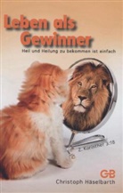 Christoph Häselbarth - Leben als Gewinner