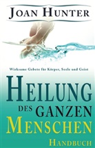 Joan Hunter - Heilung des ganzen Menschen