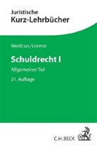 Stephan Lorenz, Stephan (Dr. Lorenz, Diete Medicus, Dieter Medicus, Dieter (Dr.) Medicus - Schuldrecht I. Bd.1
