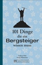 Andreas Dick, Geor Hohenester, Georg Hohenester - 101 Dinge, die ein Bergsteiger wissen muss