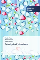 Kaushik Joshi, Kira Nimavat, Kiran Nimavat, Karti Vyas, Kartik Vyas - Tetrahydro Pyrimidines