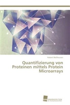 Robert Wellhausen - Quantifizierung von Proteinen mittels Protein Microarrays