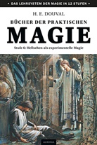 H E Douval, H. E. Douval - Bücher der praktischen Magie. Stufe.6