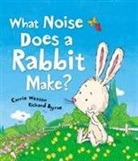 Carrie Weston, Richard Byrne - What Noise Does a Rabbit Make?