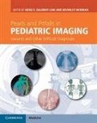 Heike E Daldrup-Link &amp; Beverley Newman, Heike E. Daldrup-Link, Heike E. Newman Daldrup-Link, Heike Daldrup-Link, Heike E. Daldrup-Link, Bev Newman... - Pearls and Pitfalls in Pediatric Imaging