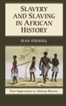 Sean Stilwell, Sean (University of Vermont) Stilwell - Slavery and Slaving in African History