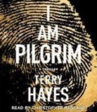 Terry Hayes, Christopher Ragland, Christopher Ragland - I Am Pilgrim (Audiolibro)
