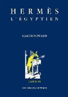 Garth Fowden, FOWDEN/GARTH, Garth Fowden, Jean-Marc Mandosio, Jean-Marc Mandosio - Hermès l'Egyptien