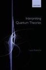 Laura Ruetsche, Laura (University of Michigan) Ruetsche, Ruetsche Laura - Interpreting Quantum Theories