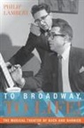Philip Lambert, Philip (Professor of Music Lambert - To Broadway, to Life!