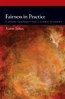 Aaron James, Aaron (Associate Professor James - Fairness in Practice