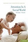 Michael I Posner, Michael I. Posner, Michael I. (Professor Emeritus At the Univ Posner, Michael I. (Professor Emeritus at the University of Oregon and Adjunct Professor at the Weill Medical College in New York (Sackler Institute) Posner - Attention in a Social World