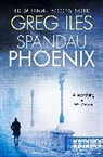 Greg Iles - Spandau Phoenix