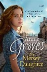 Annie Groves, Groves Annie - The Mersey Daughter