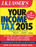 J K Lasser, J. K. Lasser - J.k. Lasser''s Your Income Tax 2015