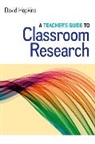 Hopkins, David Hopkins - Teacher's Guide to Classroom Research