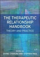 Divine Charura, Divine Paul Charura, Stephen Paul - Therapeutic Relationship Handbook: Theory & Practice