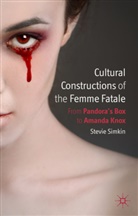 S Simkin, S. Simkin, Stevie Simkin - Cultural Constructions of the Femme Fatale
