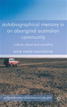 A Monchamp, A. Monchamp, Anne Marie Monchamp - Autobiographical Memory in an Aboriginal Australian Community