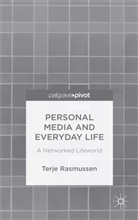 T Rasmussen, T. Rasmussen, Terje Rasmussen - Personal Media and Everyday Life