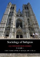Christiano, Kevin J Christiano, Kevin J. Christiano, Kevin J. Swatos Christiano, Christiano Kevin J., Peter Kivisto... - Sociology of Religion