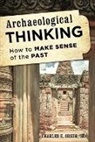 Charles E. Orser, Charles E. Jr. Orser - Archaeological Thinking