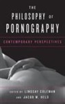 Lindsay Held Coleman, Lindsay Coleman, Coleman Lindsay, Jacob M. Held - Philosophy of Pornography