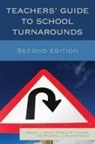Daniel L. Duke, Daniel L. Tucker Duke, Michael J. Salmonowicz, Pamela D. Tucker - Teachers'' Guide to School Turnarounds