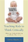 Clifton Chadwick, Clifton B. Chadwick - Teaching Kids to Think Critically