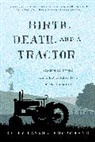 Kelly Payson-Roopchand, Payson-Roopchand Kelly - Birth, Death, and a Tractor