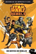 Henry u a Gilroy, Michae Kogge, Michael Kogge, Gre Weisman, Greg Weisman - Star Wars Rebels - Der Aufstieg der Rebellen