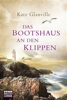 Kate Glanville, Kitty Glanville - Das Bootshaus an den Klippen