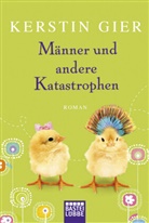 Kerstin Gier - Männer und andere Katastrophen