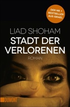 Liad Shoham - Stadt der Verlorenen