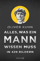 Oliver Kuhn - Alles, was ein Mann wissen muss in 428 Bildern
