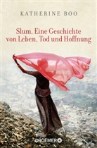 Katherine Boo - Slum. Eine Geschichte von Leben, Tod und Hoffnung