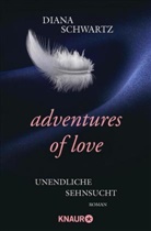 Diana Schwartz - Adventures of Love - Unendliche Sehnsucht