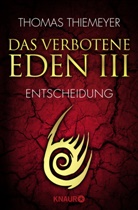 Thomas Thiemeyer - Das verbotene Eden - Entscheidung