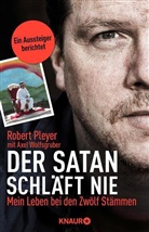 Rober Pleyer, Robert Pleyer, Axel Wolfsgruber - Der Satan schläft nie