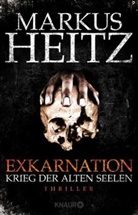 Markus Heitz - Exkarnation - Krieg der Alten Seelen