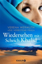 Verena Wermuth, Verena Wermuth - "Die verbotene Frau" - Wiedersehen mit Scheich Khalid