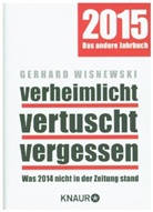 Gerhard Wisnewski - verheimlicht vertuscht vergessen 2015