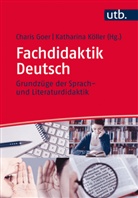Chari Goer, Charis Goer, Köller, Katharina Köller - Fachdidaktik Deutsch