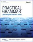 John Hughes, Ceri Jones, David Riley - Practical Grammar 2 with Answers