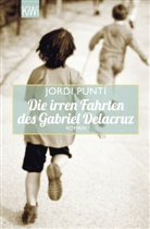 Jordi Punti, Jordi Puntí, Michael Ebmeyer - Die irren Fahrten des Gabriel Delacruz