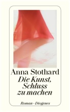 Anna Stothard - Die Kunst, Schluss zu machen