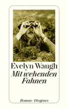 Evelyn Waugh - Mit wehenden Fahnen