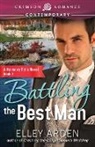 Elley Arden - Battling the Best Man